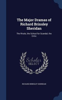 Front cover_The Major Dramas of Richard Brinsley Sheridan