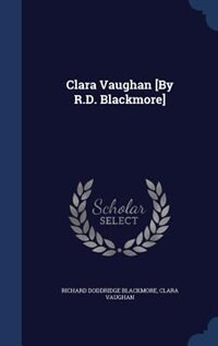 Front cover_Clara Vaughan [By R.D. Blackmore]