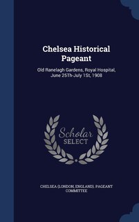 Couverture_Chelsea Historical Pageant