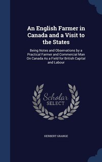 Couverture_An English Farmer in Canada and a Visit to the States