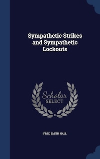 Couverture_Sympathetic Strikes and Sympathetic Lockouts