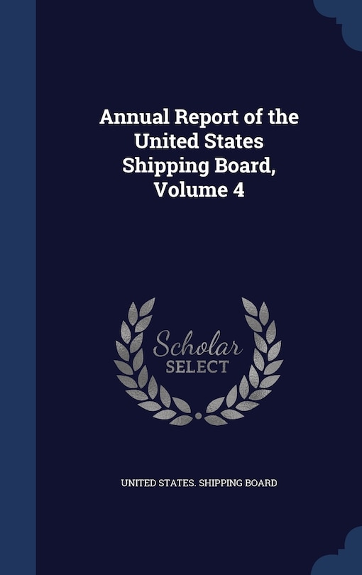 Front cover_Annual Report of the United States Shipping Board, Volume 4