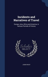 Front cover_Incidents and Narratives of Travel