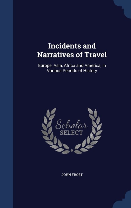 Front cover_Incidents and Narratives of Travel