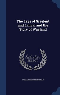 Front cover_The Lays of Graelent and Lanval and the Story of Wayland