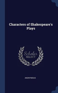 Characters of Shakespeare's Plays