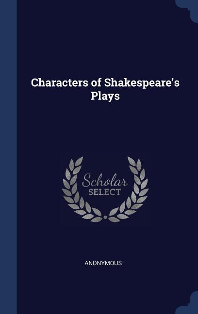 Characters of Shakespeare's Plays