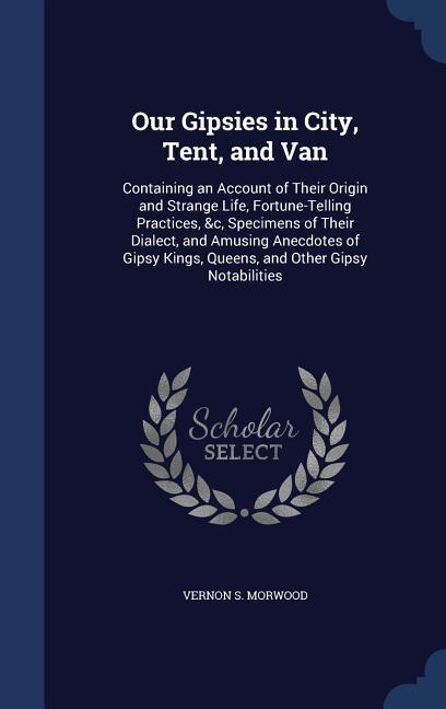 Couverture_Our Gipsies in City, Tent, and Van