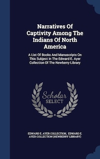 Couverture_Narratives Of Captivity Among The Indians Of North America