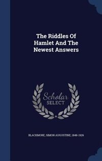 Couverture_The Riddles Of Hamlet And The Newest Answers