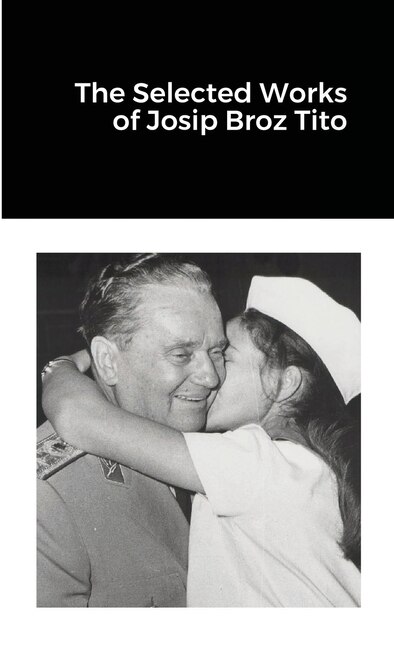 Front cover_The Selected Works of Josip Broz Tito