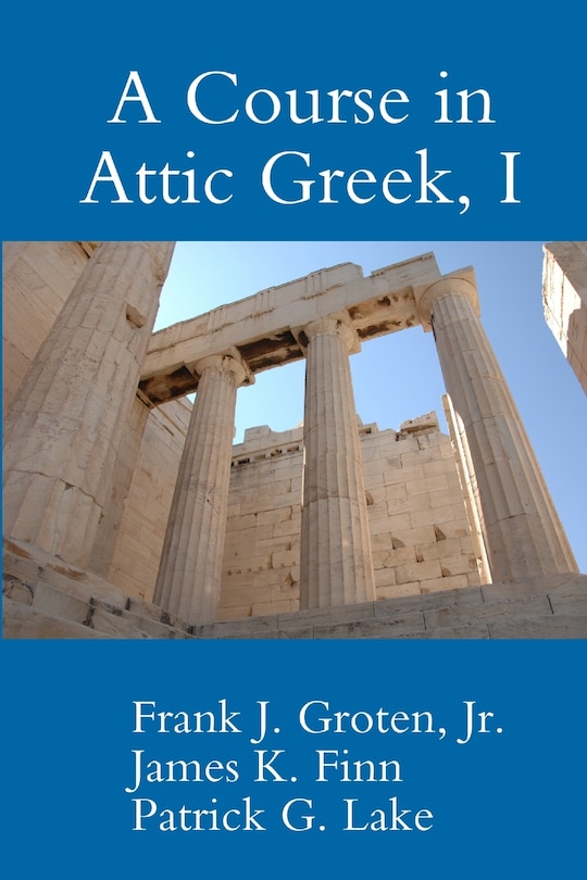 Front cover_A Course in Attic Greek, I