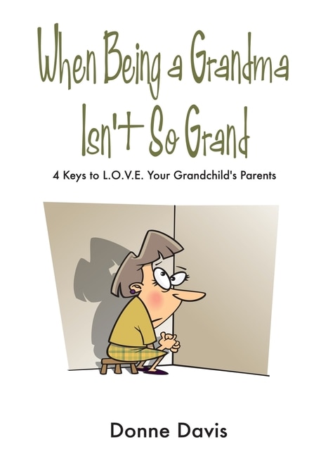 Front cover_When Being a Grandma Isn't So Grand