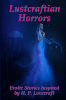 Front cover_Lustcraftian Horrors