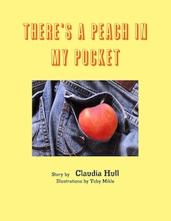 Front cover_There's A Peach In My Pocket