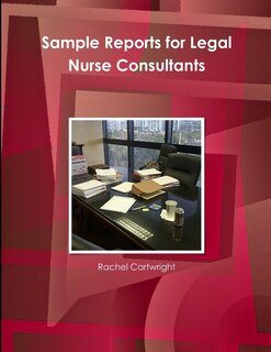 Front cover_Sample Reports for Legal Nurse Consultants