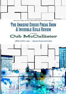 The Amazing Circus Freak Show & Invisible Exile Review