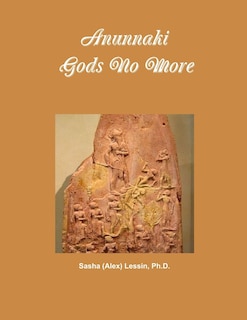 Front cover_Anunnaki Gods No More