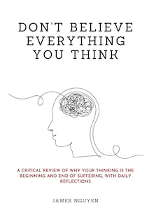 Front cover_Don't Believe Everything You Think