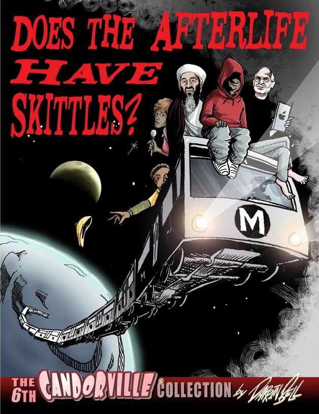 Front cover_Does the Afterlife Have Skittles? - The 6th Candorville Collection