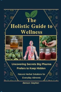 Front cover_The Holistic Guide to Wellness