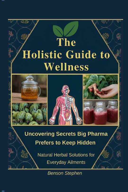 Front cover_The Holistic Guide to Wellness