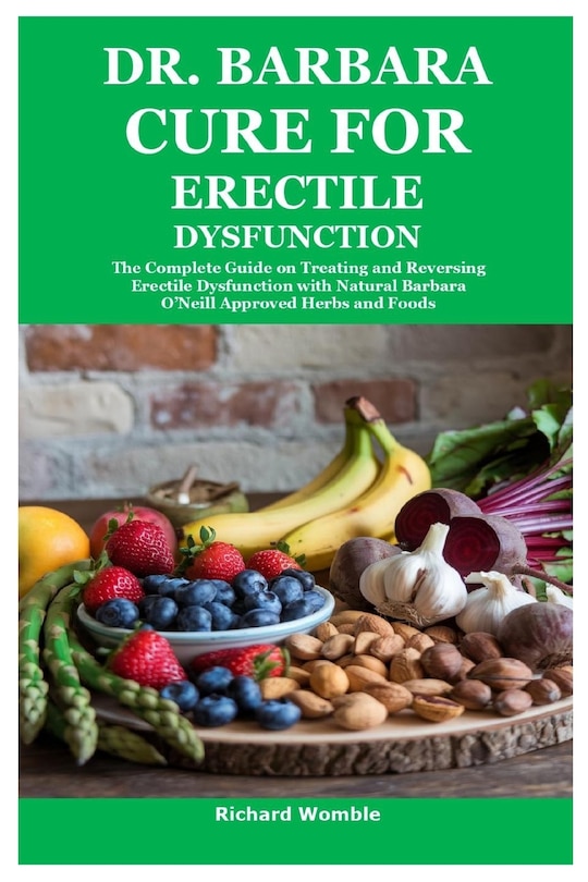 Front cover_Dr. Barbara Cure for Erectile Dysfunction