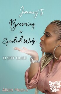 Front cover_Journey to Becoming a Spoiled Wife
