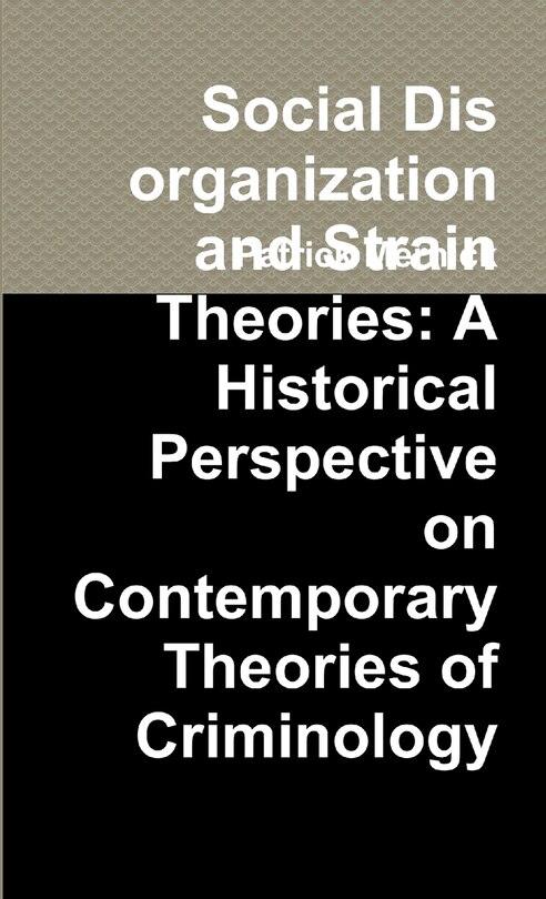 Front cover_Social Disorganization and Strain Theories