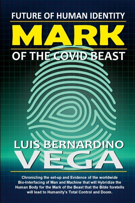 Mark of the COVID Beast: The Future of Human Identity