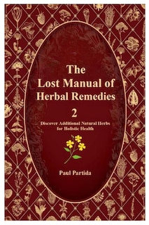 Front cover_The Lost Manual of Herbal Remedies 2