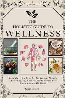 Front cover_The Holistic Guide to Wellness
