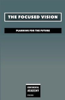 Front cover_The Focused Vision - Planning for the Future