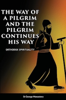 Couverture_The Way of a Pilgrim and A Pilgrim Continues His Way