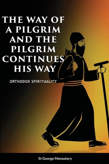 Couverture_The Way of a Pilgrim and A Pilgrim Continues His Way