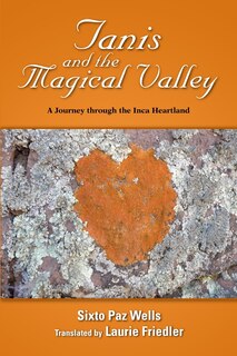 Front cover_Tanis and the Magical Valley A Journey Through the Inca Heartland