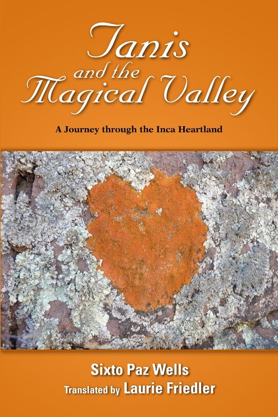 Front cover_Tanis and the Magical Valley A Journey Through the Inca Heartland
