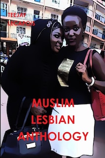 Front cover_Muslim Lesbian Anthology