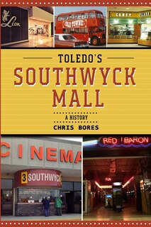 Front cover_Toledo's Southwyck Mall