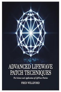 Front cover_Advanced Lifewave Patch Techniques