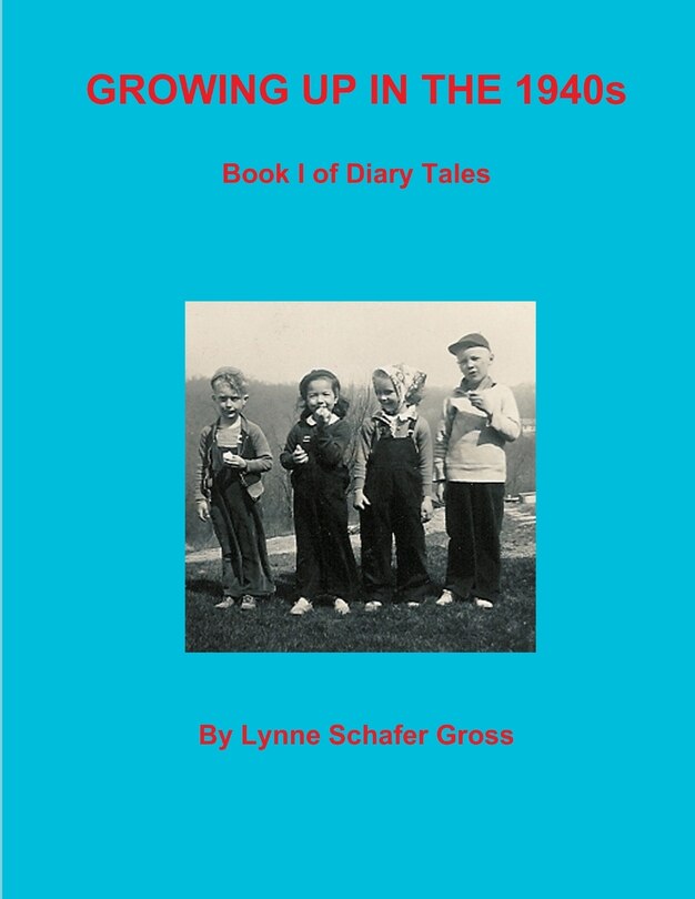 Front cover_Growing Up in the 1940s