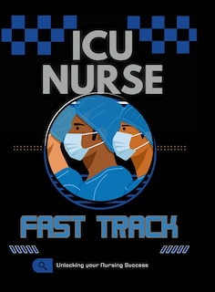 Front cover_New ICU Nurse Fast Track Guide