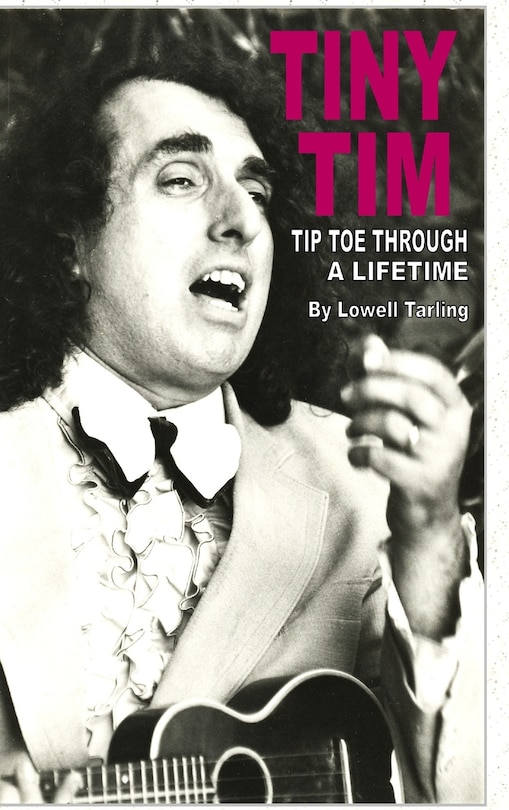 Front cover_Tiny Tim Tiptoe Through a Lifetime