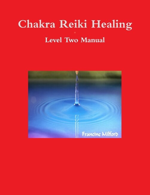 Front cover_Chakra Reiki Healing Level Two Manual