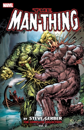 MAN-THING BY STEVE GERBER: THE COMPLETE COLLECTION VOL. 2