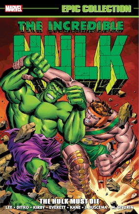 Incredible Hulk Epic Collection: The Hulk Must Die