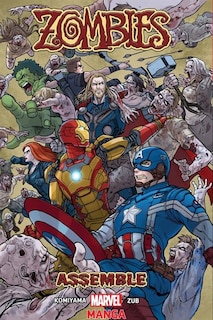 Front cover_Zombies Assemble Vol. 1 Manga