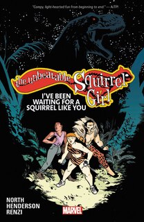 Couverture_THE UNBEATABLE SQUIRREL GIRL VOL. 7: I'VE BEEN WAITING FOR A SQUIRREL LIKE YOU