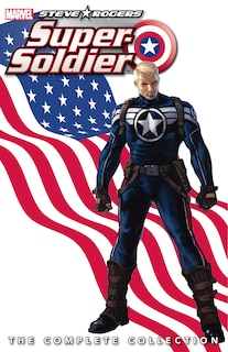 Front cover_Steve Rogers: Super-soldier - The Complete Collection