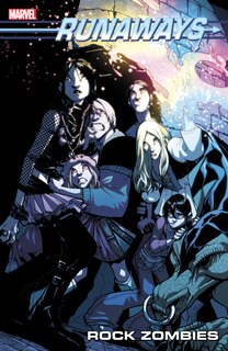 Couverture_RUNAWAYS VOL. 10: ROCK ZOMBIES [NEW PRINTING]